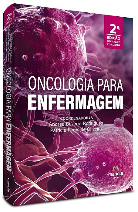 Oncologia para Enfermagem – 2ª Edição 2023
