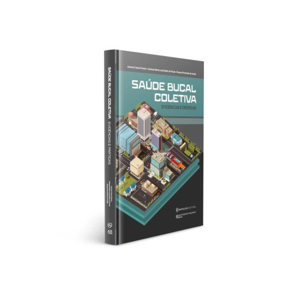 Saúde Bucal Coletiva - Evidências E Práticas - 1ª Ed/25