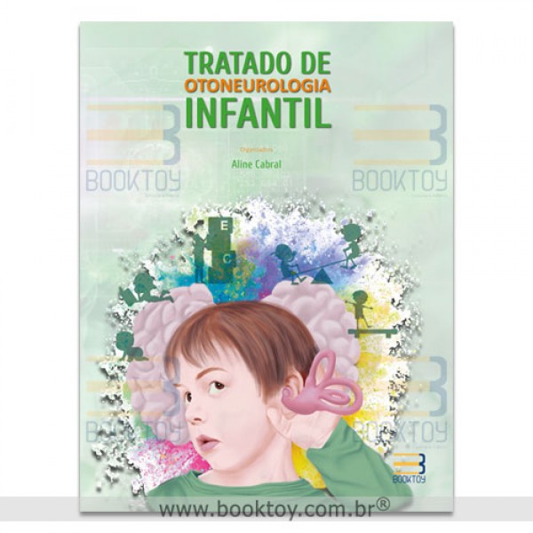 Tratado de Otoneurologia Infantil - 1ª Edição 2023
