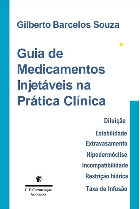 Guia de Medicamentos Injetáveis na Prática Clínica - 1ª Edição 2024