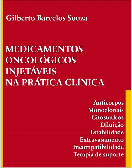 Medicamentos Oncológicos Injetáveis na Prática Clínica - 1ª Edição 2023