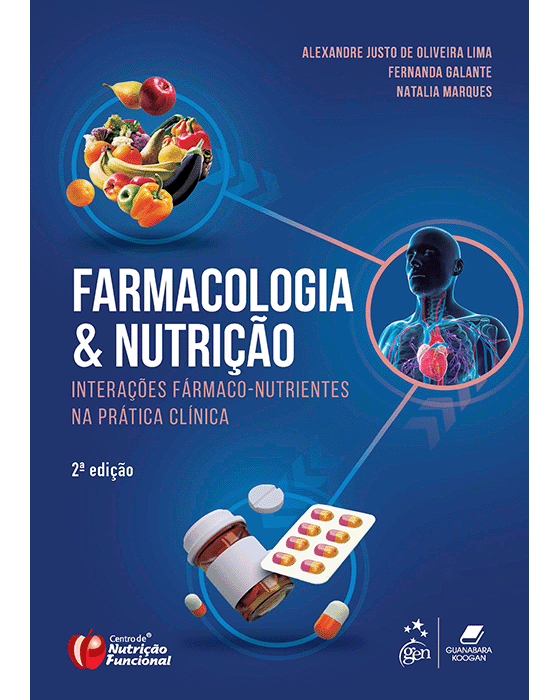 Farmacologia e Nutrição: Interações Fármaco-Nutrientes na Prática Clínica - 2ª Edição 2025