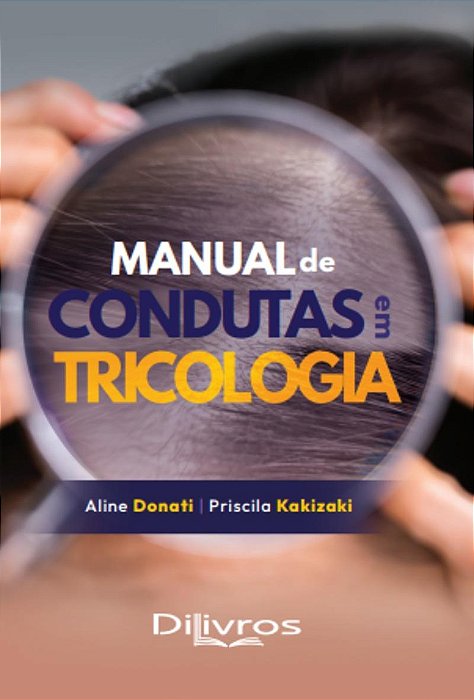 Manual de Condutas em Tricologia - 1ª Edição 2024