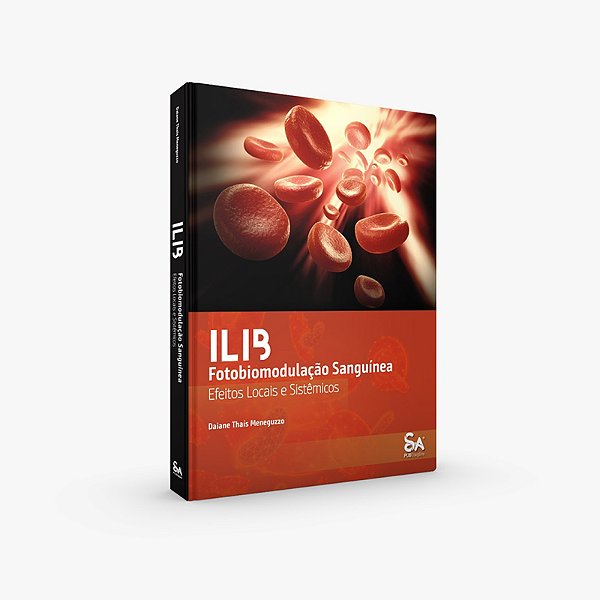 ILIB – Fotobiomodulação Sanguínea: Efeitos Locais e Sistêmicos  - 1ª Edição 2025