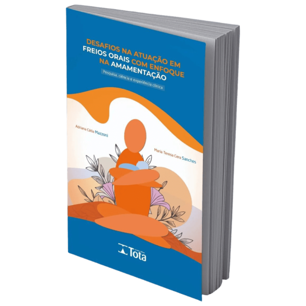 Desafios Na Atuação Em Freios Orais Com Enfoque Na Amamentação - 1ª Edição 2025