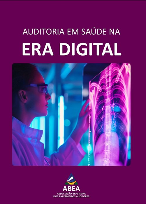 Auditoria em Saúde na Era Digital - 1ª Edição 2025