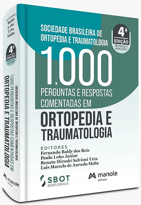 1000 Perguntas e Respostas Comentadas em Ortopedia e Traumatologia - 4ª Edição 2025
