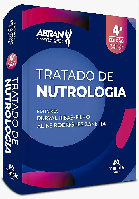Tratado de Nutrologia - 4ª Edição 2025