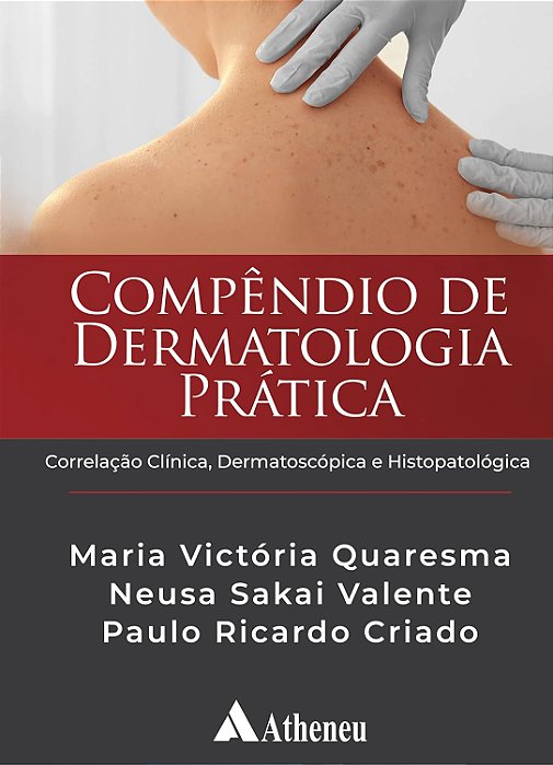 Compêndio de Dermatologia Prática - 1ª Edição 2025