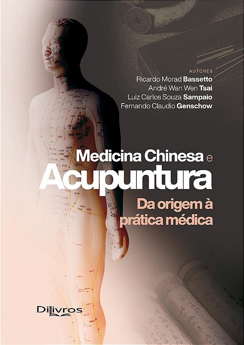 Medicina Chinesa e Acupuntura - Da origem à Prática Médica - 1ª Edição 2026