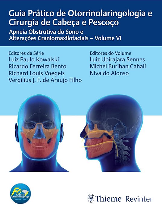 FORL Guia Prático de Otorrinolaringologia e Cirurgia de Cabeça e Pescoço: Apneia Obstrutiva do Sono e Alterações Craniomaxilofaciais – Volume VI - 1ª Ed/26