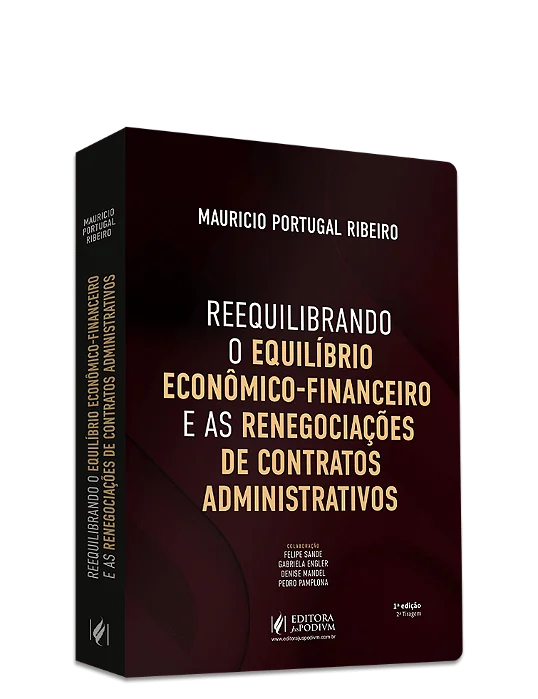 Reequilibrando o Equilíbrio Econômico-Financeiro e as Renegociações de Contratos Administrativos (2026)