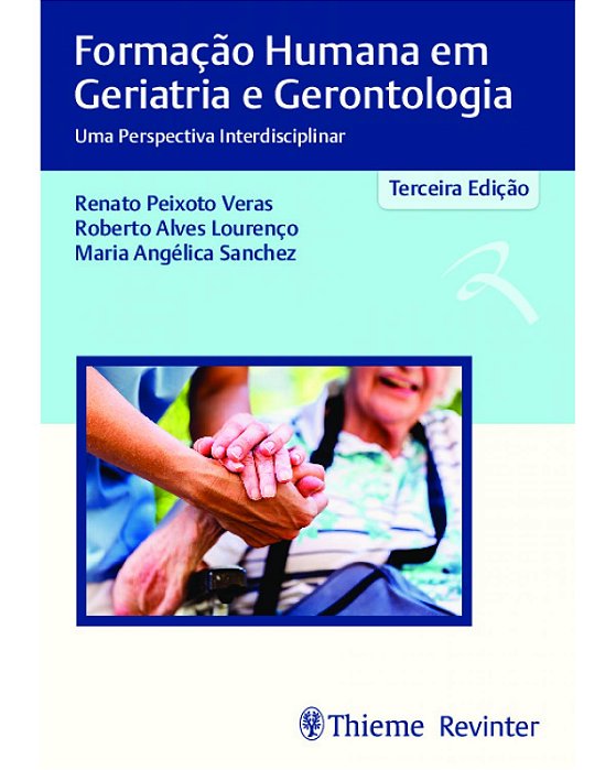 Formação Humana em Geriatria e Gerontologia - 1ª Edição 2025