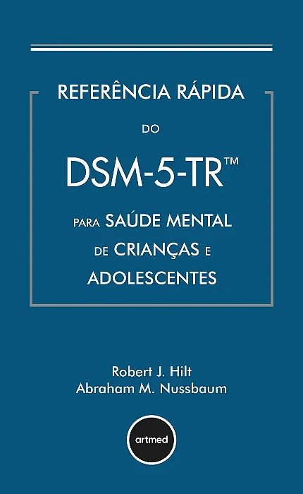 Referência rápida do DSM-5-TR para saúde mental de crianças e adolescentes - Edição 2026