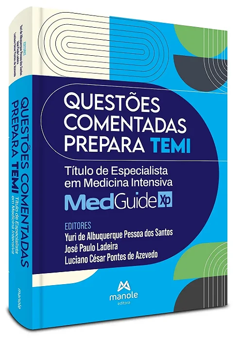 Questões comentadas prepara TEMI: Título de Especialista em Medicina Intensiva - 1ª Edição 2026