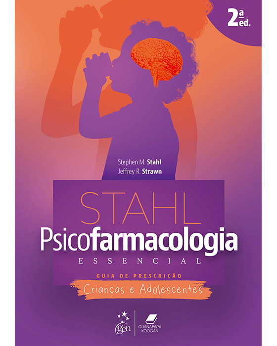 Stahl Psicofarmacologia Essencial Crianças e Adolescentes
