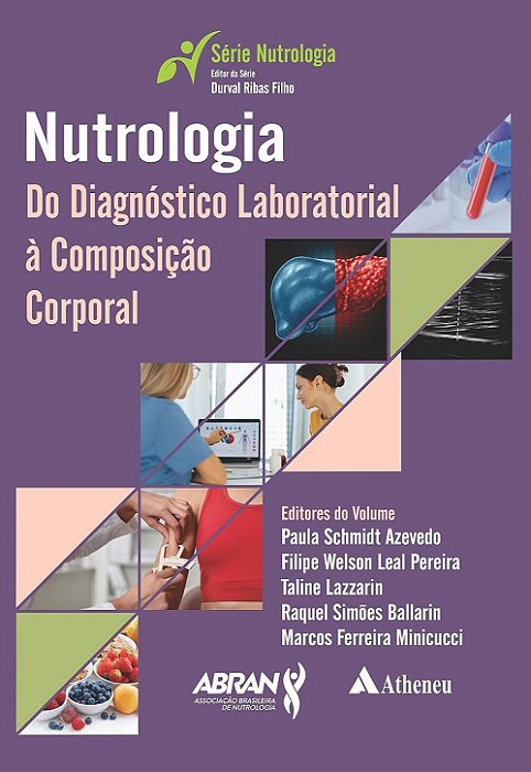 Nutrologia - Do diagnóstico Laboratorial à Composição Corporal - 1ª Edição 2026