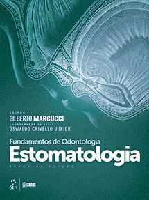 Fundamentos de Odontologia - Estomatologia - 3ª Edição 2020