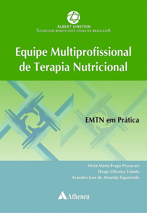 Equipe Multiprofissional de Terapia Nutricional - 1ª Edição 2017