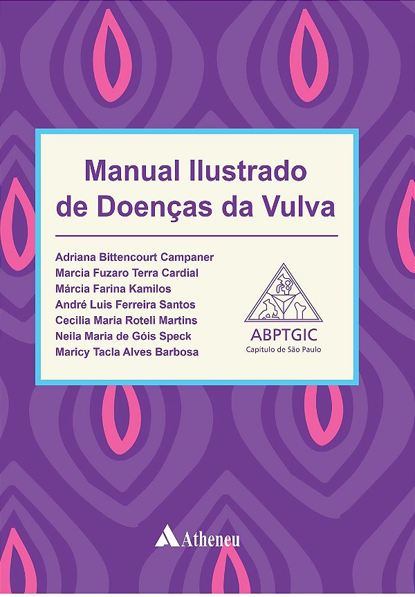 Manual Ilustrado de Doenças da Vulva - 1ª Edição 2020