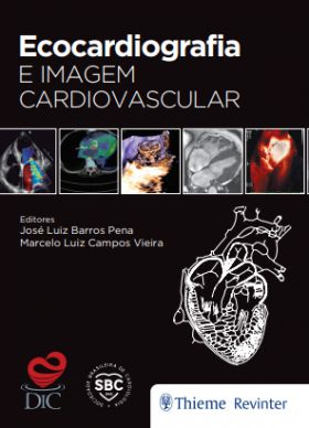 Ecocardiografia e Imagem Cardiovascular - 1ª Edição 2020