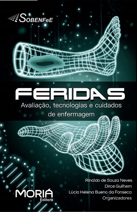 Feridas: avaliação, tecnologias e cuidados de enfermagem - 1ª Edição 2021