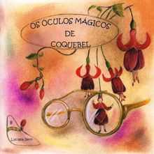 Os óculos mágicos de Coquebel - livro n.8 - Luciana Betti