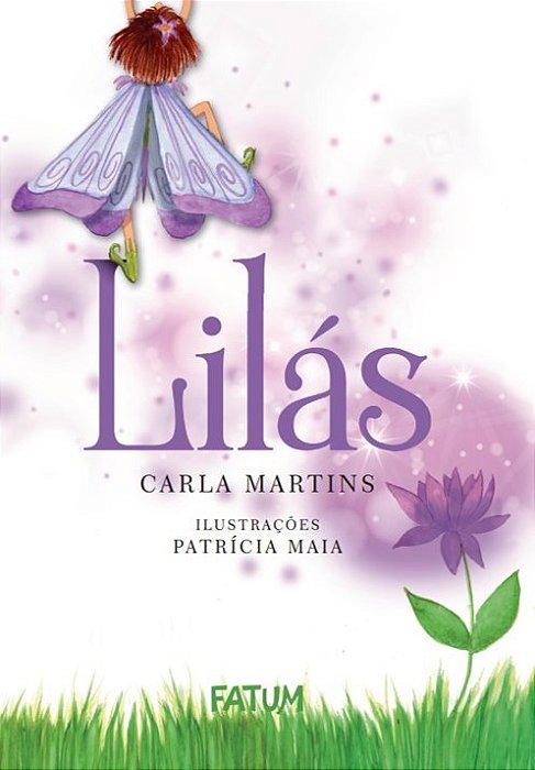 LILÁS - Carla Martins. Ilustrações Patrícia Maia