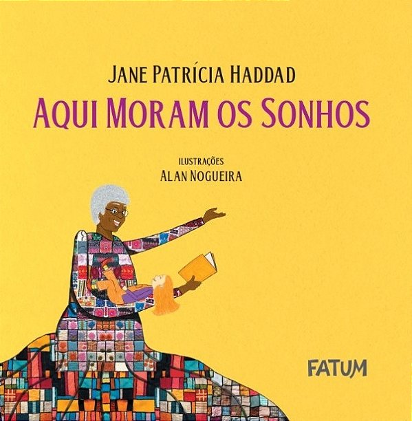 Aqui moram os sonhos - Jane Patrícia Haddad