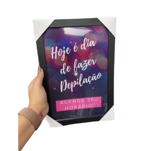 Quadro Hoje é dia de fazer Depilação