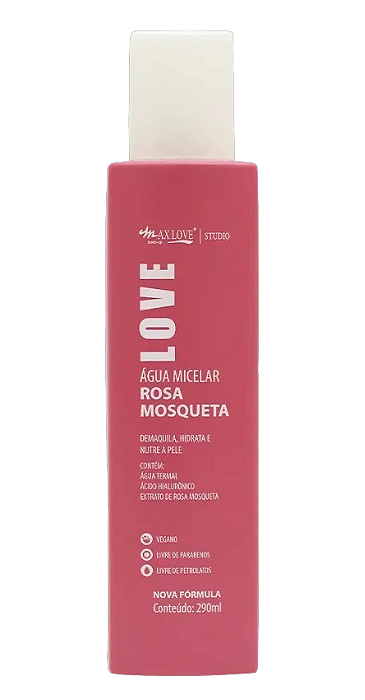 Água Micelar Rosa Mosqueta - Max Love