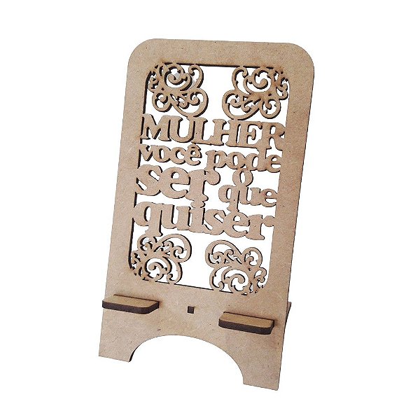 Porta Celular Dia da Mulher Arabesco Você Pode Ser MDF