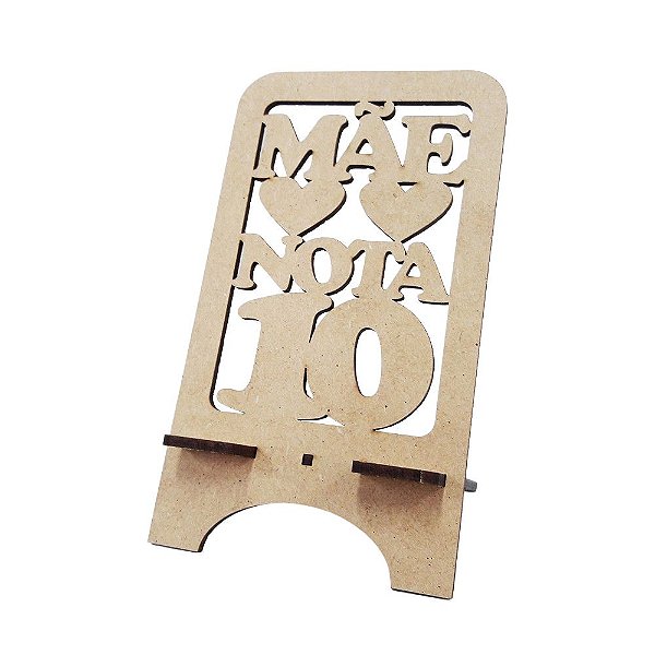 Porta Celular Dia da Mães Mãe Nota 10 MDF