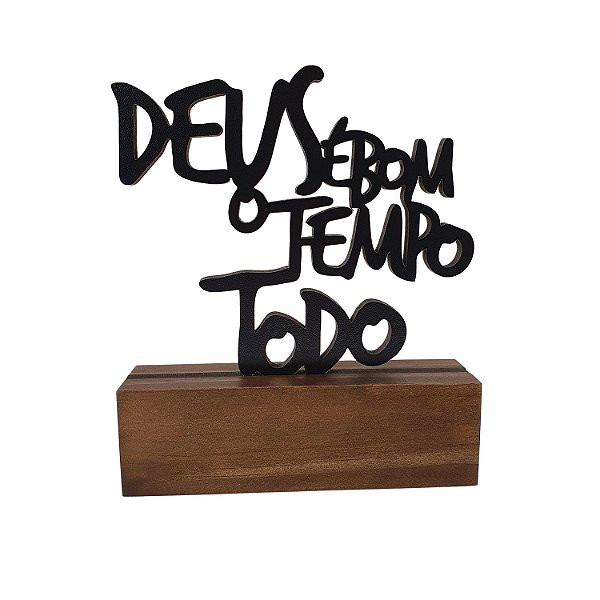 Enfeite Decoração de Mesa Deus é Bom 15 cm