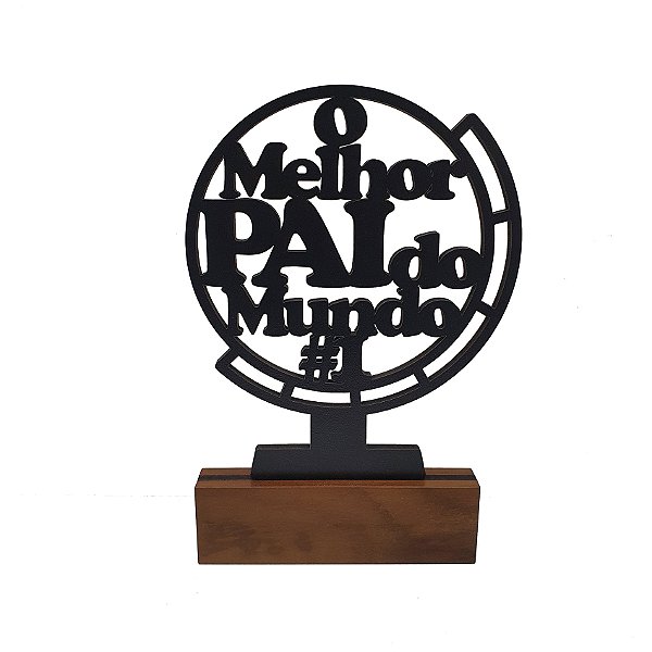 Enfeite de Mesa Troféu Globo Melhor Pai do Mundo 16 x 24 cm