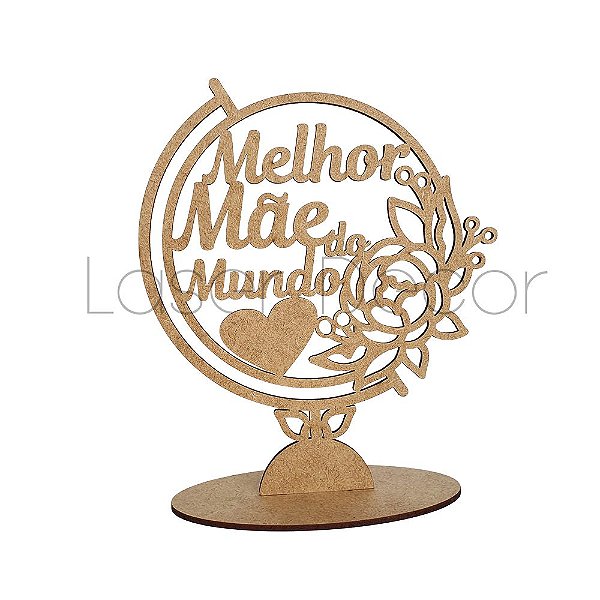 ENFEITE MELHOR MÃE DO MUNDO MDF 20 cm