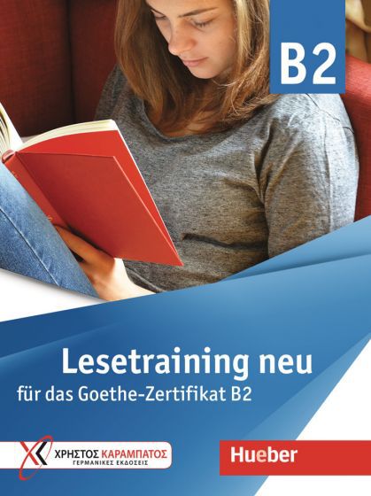 Lesetraining neu für das Goethe-Zertifikat B2 - Übungsbuch
