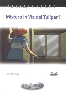 Primiracconti - Mistero in Via dei Tulipani + CD audio - A1-A2