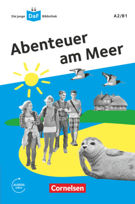 Die junge DaF-Bibliothek - Abenteuer am Meer A2/B1