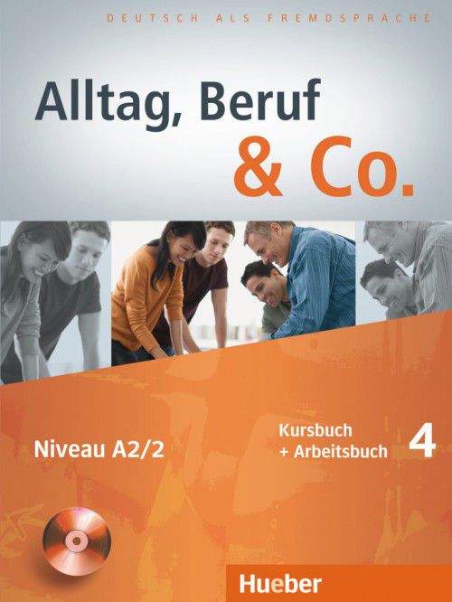 Alltag, Beruf  Co. 4 - Kursbuch + Arbeitsbuch mit Lerner-CD - A2/2