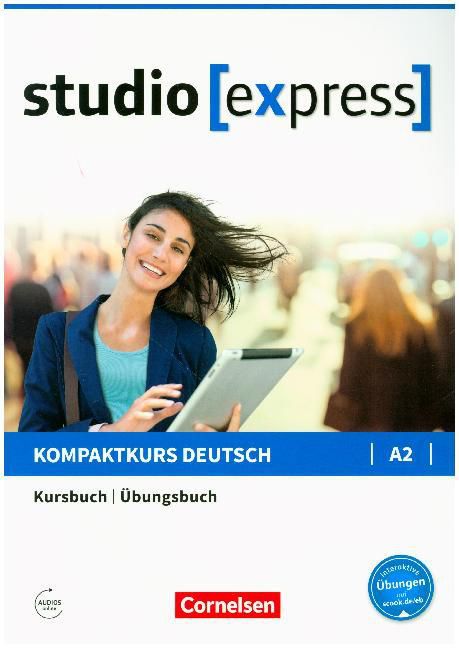 Studio express A2 - Kurs- und Übungsbuch mit Audios online