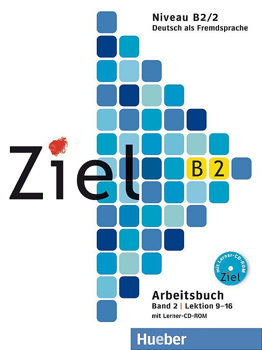 Ziel B2, Band 2, Lek 9 - 16 - Arbeitsbuch mit Lerner CD-ROM (livro de exercicios)