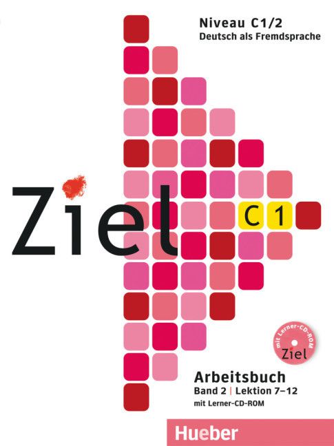Ziel C1, Band 2, Lek 7 - 12 - Arbeitsbuch mit Lerner CD-ROM (livro de exercicios)
