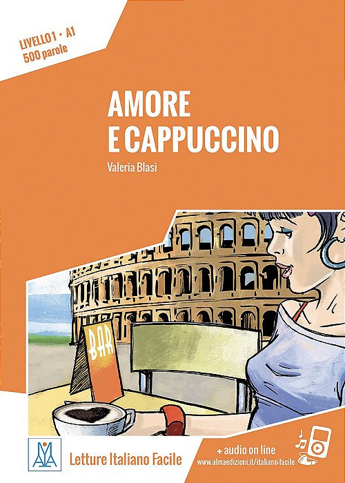 Italiano Facile per Adulti - Amore e cappuccino - Nuova edizione (nivel A1)