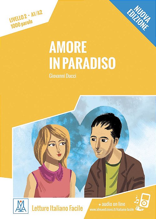 Italiano Facile per Adulti - Amore in paradiso - Nuova edizione (nivel A1/A2)