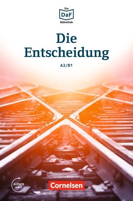 Die DaF-Bibliothek: Die Entscheidung