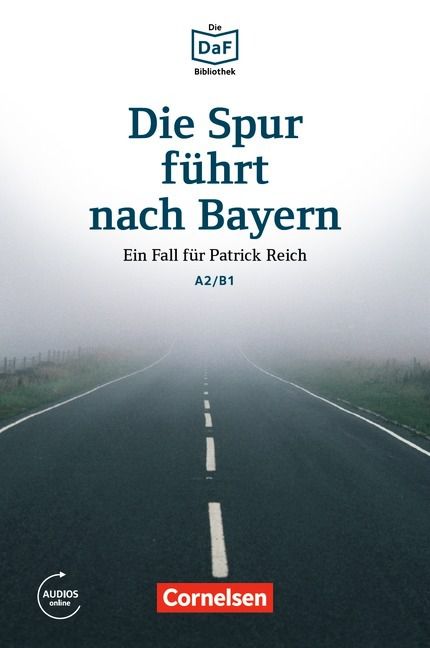Die DaF-Bibliothek: Die Spur führt nach Bayern