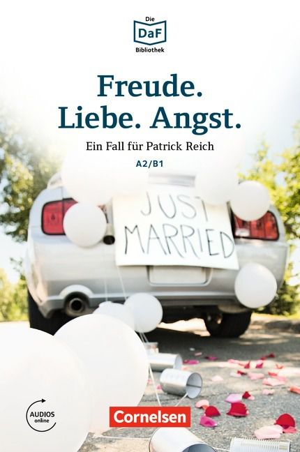 Die DaF-Bibliothek: Freude. Liebe. Angst