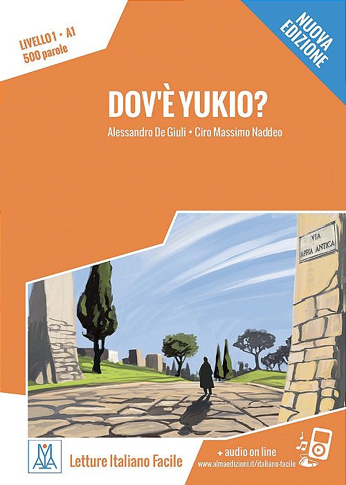 Italiano Facile per Adulti - Dov'è Yukio? - Nuova edizione (nivel A1)