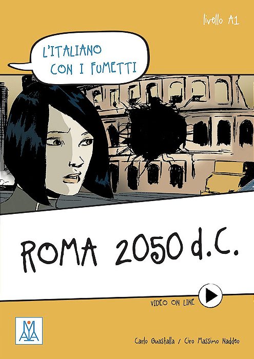 L´italiano con i fumetti - Roma 2050 d.C. (nivel A1)